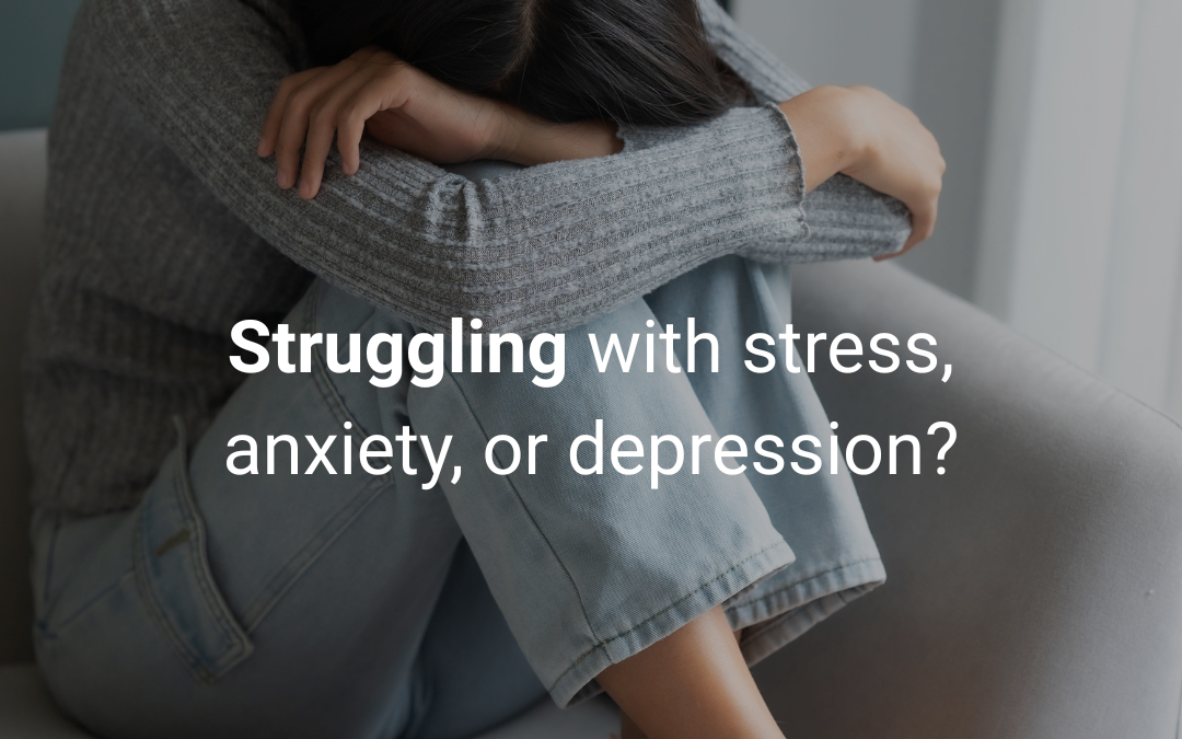 Struggling with Stress, Anxiety, or Depression? How Therapy Can Help