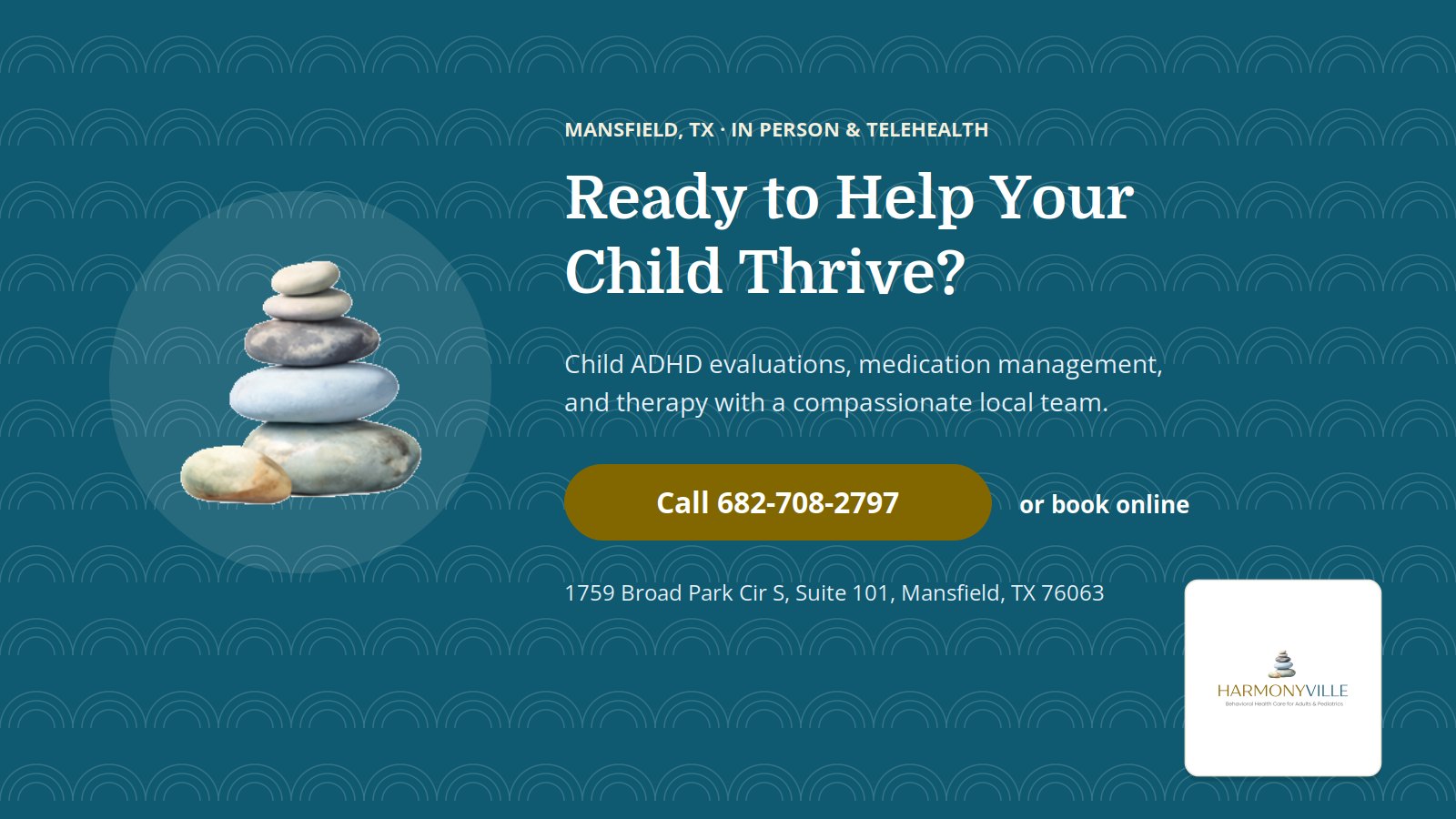 Schedule a child ADHD evaluation in Mansfield, TX with HarmonyVille by calling 682-708-2797