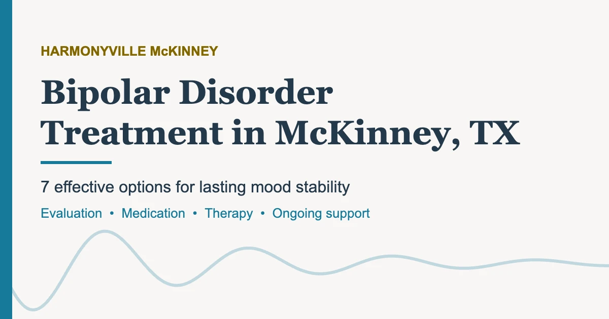 Bipolar disorder treatment in McKinney, TX at HarmonyVille