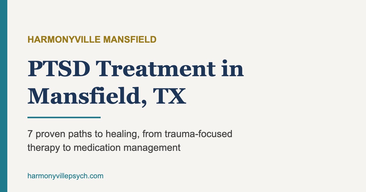 PTSD treatment in Mansfield, TX at HarmonyVille